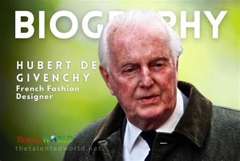 citation hubert de givenchy|hubert de Givenchy net worth.